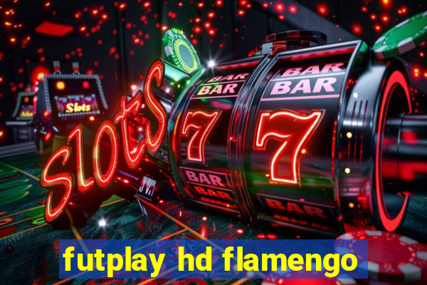 futplay hd flamengo